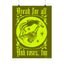 Bread and Roses Poster - Acid on Olive