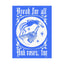 Bread and Roses Poster - White on Blue